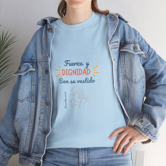 Playera "Fuerza y Dignidad"